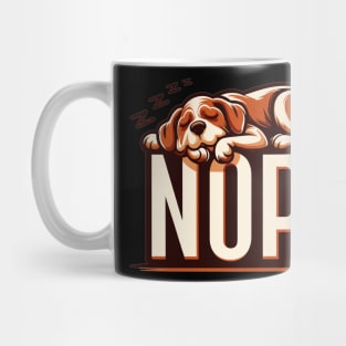 "Lazy Dog's Day Off" - Humorous NOPE Text Design Mug